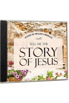 Tell Me the Story of Jesus CD