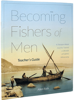 Becoming Fishers of Men - Teacher's Guide