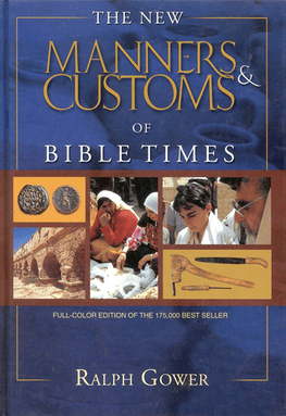 The New Manners and Customs of Bible Times