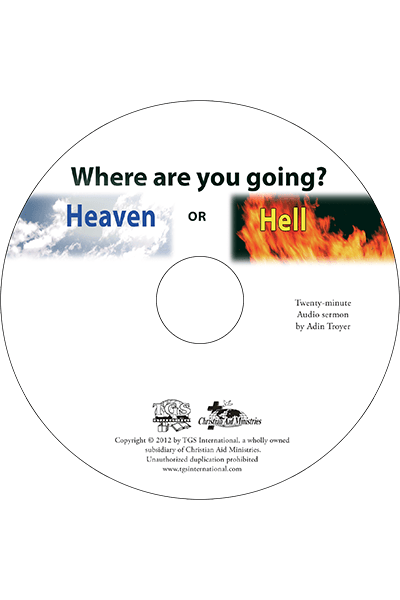 Where Are You Going? Heaven or Hell sermon CD