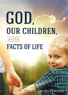 God, Our Children, and the Facts of Life